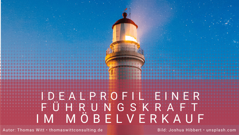 Idealprofil einer Führungskraft im Möbelverkauf